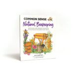 Book cover of 'Common Sense Natural Beekeeping' by Kim Flottum, featuring an illustration of a beehive surrounded by flowers and bees, with a white background and purple text.